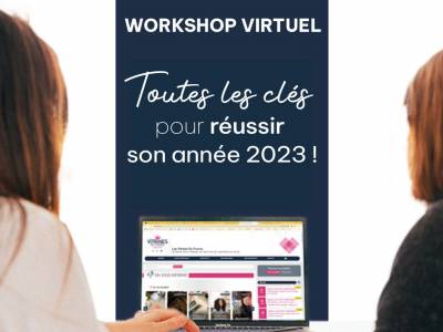 WORKSHOP VIRTUEL | Toutes les clés pour réussir son année 2023 !