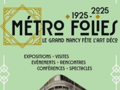 NANCY | Week-end inaugural Métro’Folies  