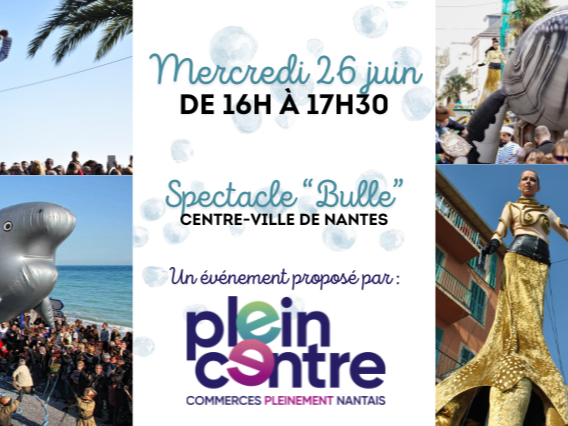 NANTES | le centre-ville fait des bulles