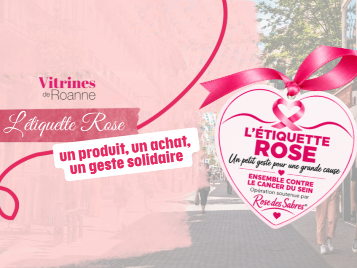 Octobre Rose : à Roanne, les commerçants affichent « L’Étiquette Rose »