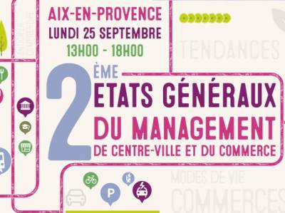 2ème Édition des États Généraux du management de centre-ville et du commerce !