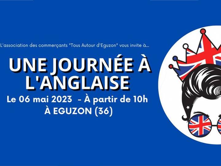 EGUZON | Une journée soooo british...