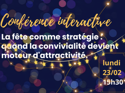 CI 2026 | La fête comme stratégie : quand la convivialité devient moteur d’attractivité 